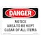 Signmission OSHA Danger Sign, 7" Height, Rigid Plastic, Notice Area To Be Kept Clear Of All Items, Landscape OS-DS-P-710-L-2515 - alternate 1